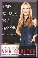 Ann Coulter - How To Tal To a Liberal (If You Must) Pictures, Images and Photos
